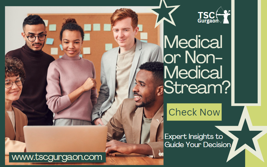 Medical or Non-Medical Stream Expert Insights to Guide Your Decision