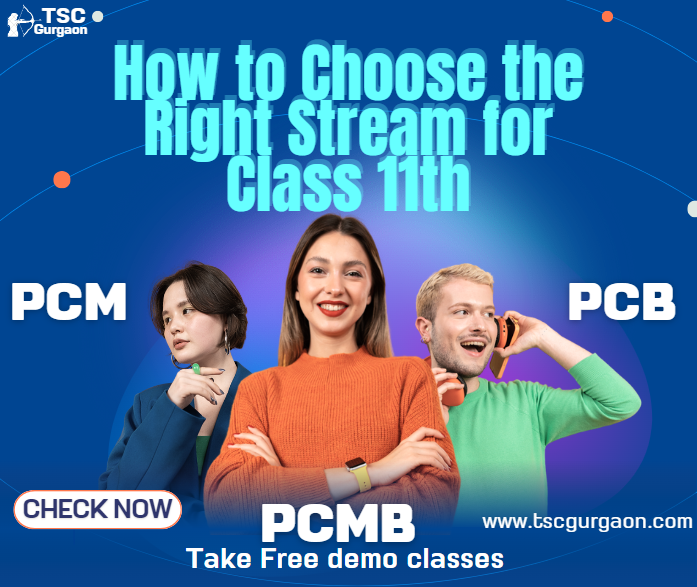 PCM, PCB, or PCMB How to Choose the Right Stream for Class 11th